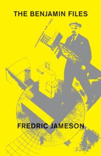 The Benjamin Files av Fredric Jameson