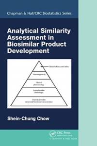 Analytical Similarity Assessment in Biosimilar Product Development av Shein-Chung Chow