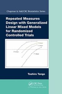 Repeated Measures Design with Generalized Linear Mixed Models for Randomized Controlled Trials av Toshiro Tango