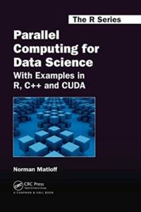Parallel Computing for Data Science av Norman Matloff