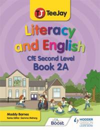 TeeJay Literacy and English CfE Second Level Book 2A av Madeleine Barnes