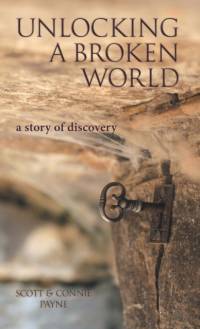 Unlocking a Broken World av Scott