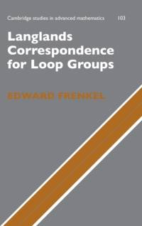 Langlands Correspondence for Loop Groups av Edward (University of California Frenkel
