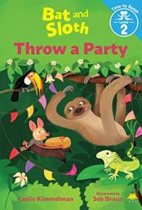 BAT & SLOTH THROW A PARTY av LESLIE KIMMELMAN