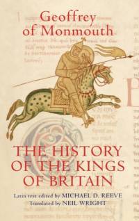 The History of the Kings of Britain av Geoffrey of Monmouth