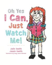 Oh Yes I Can, Just Watch Me! av Jamie Smith