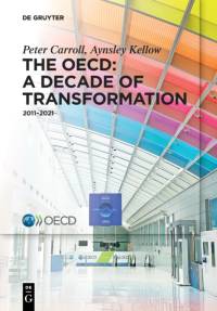 The OECD: A Decade of Transformation av Peter Carroll