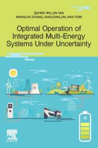 Optimal Operation of Integrated Multi-Energy Systems Under Uncertainty av Qiuwei (Professor Wu