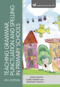 Teaching Grammar, Punctuation and Spelling in Primary Schools av David Waugh