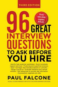 96 Great Interview Questions to Ask Before You Hire av Paul Falcone