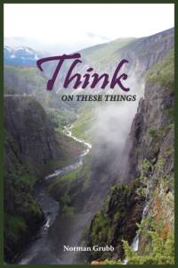 Think on These Things av Norman Grubb