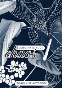Coordinate Your Chaos - To-Do List Notebook av Blank Classic