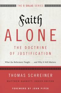Faith Alone---The Doctrine of Justification av Thomas R. Schreiner
