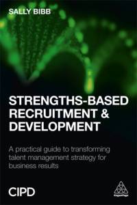 Strengths-Based Recruitment and Development av Sally Bibb