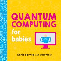 Quantum Computing for Babies av Chris Ferrie
