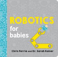Robotics for Babies av Chris Ferrie