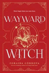 Wayward Witch av Zoraida Cordova