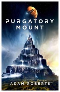 Purgatory Mount av Adam Roberts