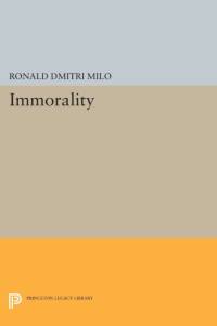 Immorality av Ronald Dmitri Milo