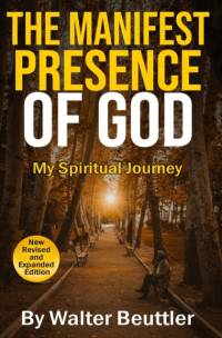 Manifest Presence of God av Walter Beuttler