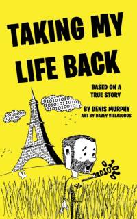 Taking My Life Back av Denis Murphy