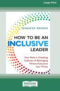 How to Be an Inclusive Leader av Jennifer Brown