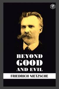 Beyond Good and Evil av Friedrich Wilhelm Nietzsche