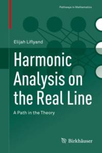 Harmonic Analysis on the Real Line av Elijah Liflyand