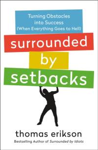 Surrounded by Setbacks av Thomas Erikson