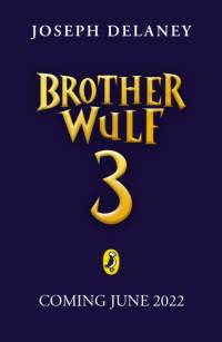 Brother Wulf: The Last Spook av Joseph Delaney