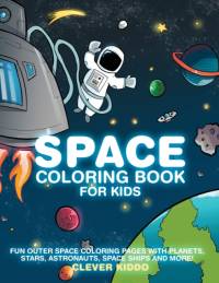 Space Coloring Book for Kids av Clever Kiddo