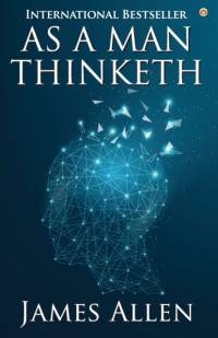 As a Man Thinketh av James Allen