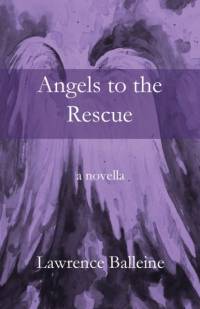 Angels To The Rescue av Lawrence Balleine