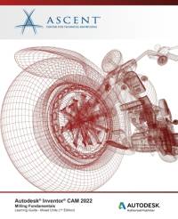 Autodesk Inventor CAM 2022 av Ascent - Center for Technical Knowledge