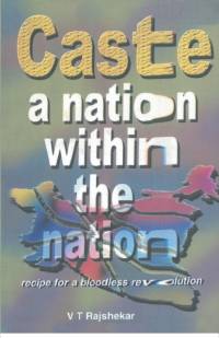 Caste A Nation Within the Nation av Vt Rajshekar
