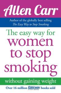 The Easy Way for Women to Stop Smoking av Allen Carr