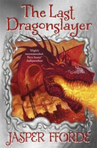 The Last Dragonslayer av Jasper Fforde