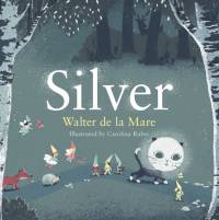 Silver av Walter de la Mare
