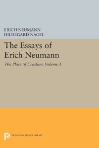 The Essays of Erich Neumann, Volume 3 av Erich Neumann