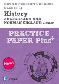 Pearson REVISE Edexcel GCSE History Anglo-Saxon and Norman England, c1060-88: Practice Paper Plus incl. online revision and quizzes - for 2025 and 2026 exams av Rob Bircher