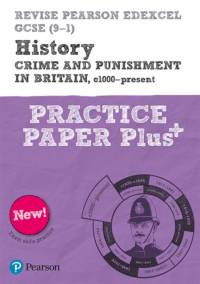 Pearson REVISE Edexcel GCSE History Crime and Punishment in Britain, c1000-Present Practice Paper Plus av Ben Armstrong