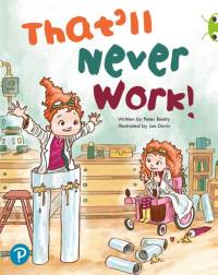 Bug Club Shared Reading: That'll Never Work! (Reception) av Peter Bently