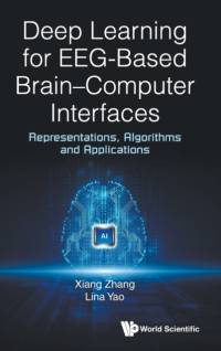 Deep Learning for EEG-Based Brain-Computer Interfaces av Xiang Zhang