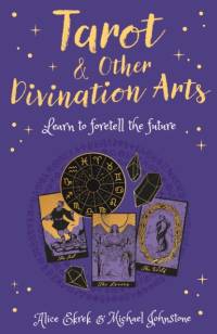 Tarot & Other Divination Arts av Alice Ekrek