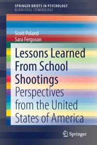Lessons Learned From School Shootings av Scott Poland