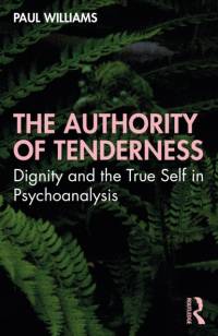The Authority of Tenderness av Paul Williams