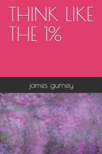 Think like the 1% av James Gurney