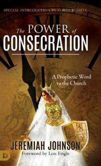 The Power of Consecration av Jeremiah Johnson