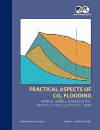 Practical Aspects of CO2 Flooding av Perry M Jarrell