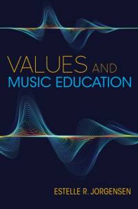 Values and Music Education av Estelle R. Jorgensen